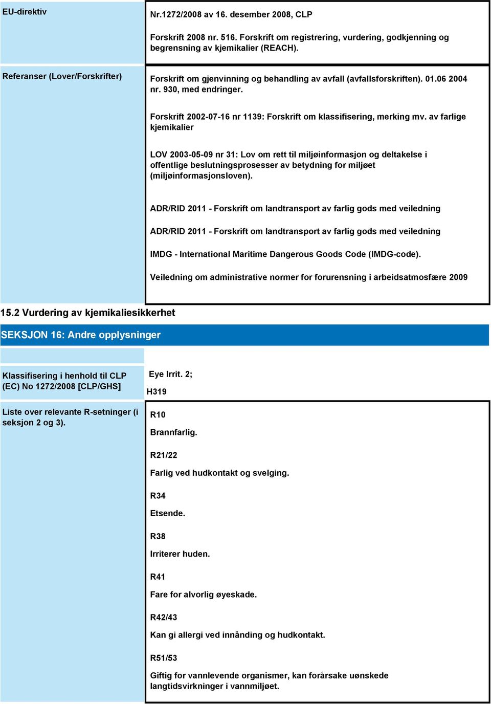 Forskrift 2002-07-16 nr 1139: Forskrift om klassifisering, merking mv.