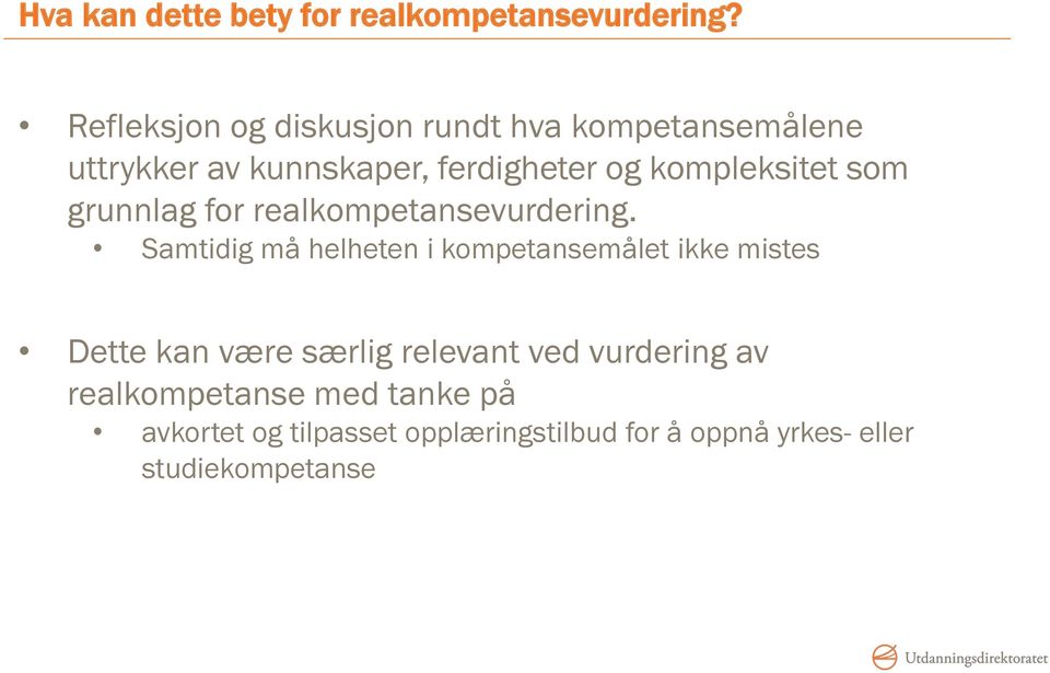 kompleksitet som grunnlag for realkompetansevurdering.