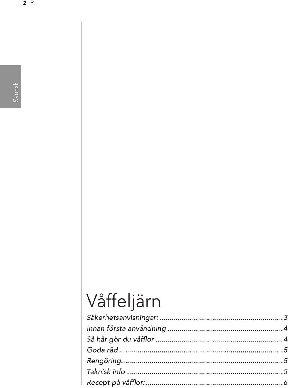 ..3 Innan första användning.