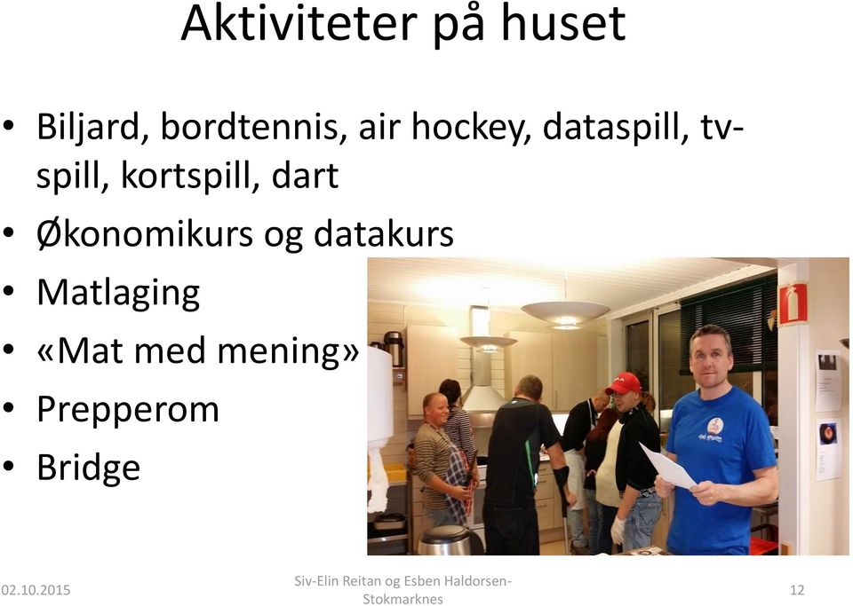 tvspill, kortspill, dart Økonomikurs og