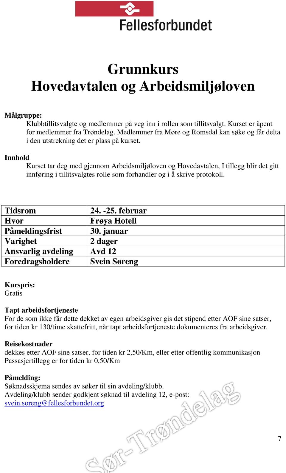 Kurset tar deg med gjennom Arbeidsmiljøloven og Hovedavtalen, I tillegg blir det gitt innføring i tillitsvalgtes rolle som forhandler og i å skrive protokoll.