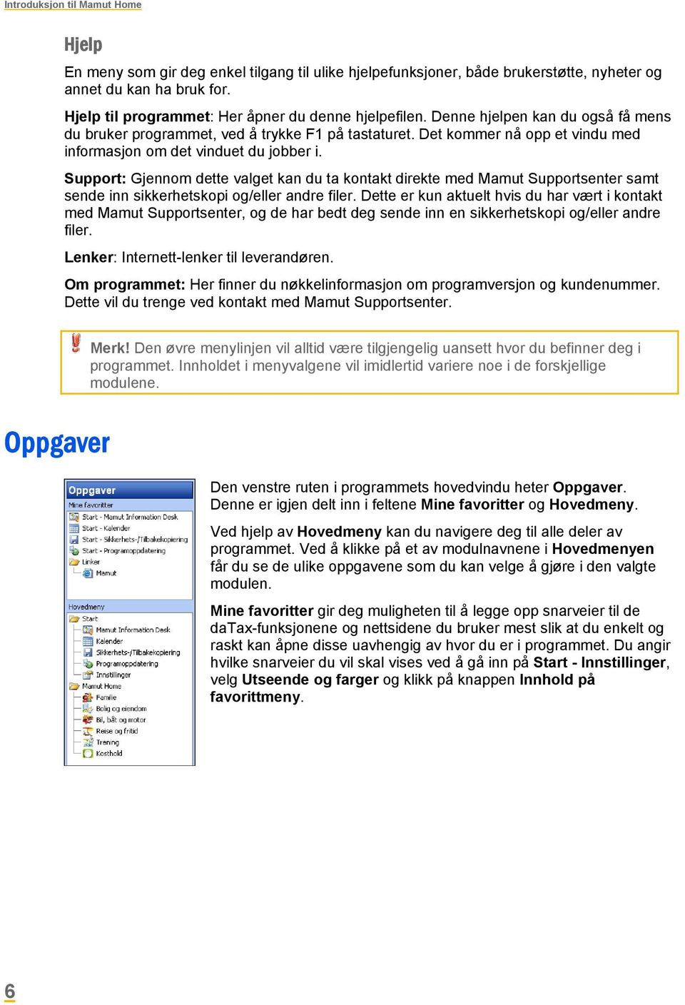 Det kommer nå opp et vindu med informasjon om det vinduet du jobber i.