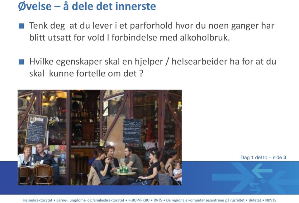 forbindelse med alkoholbruk.