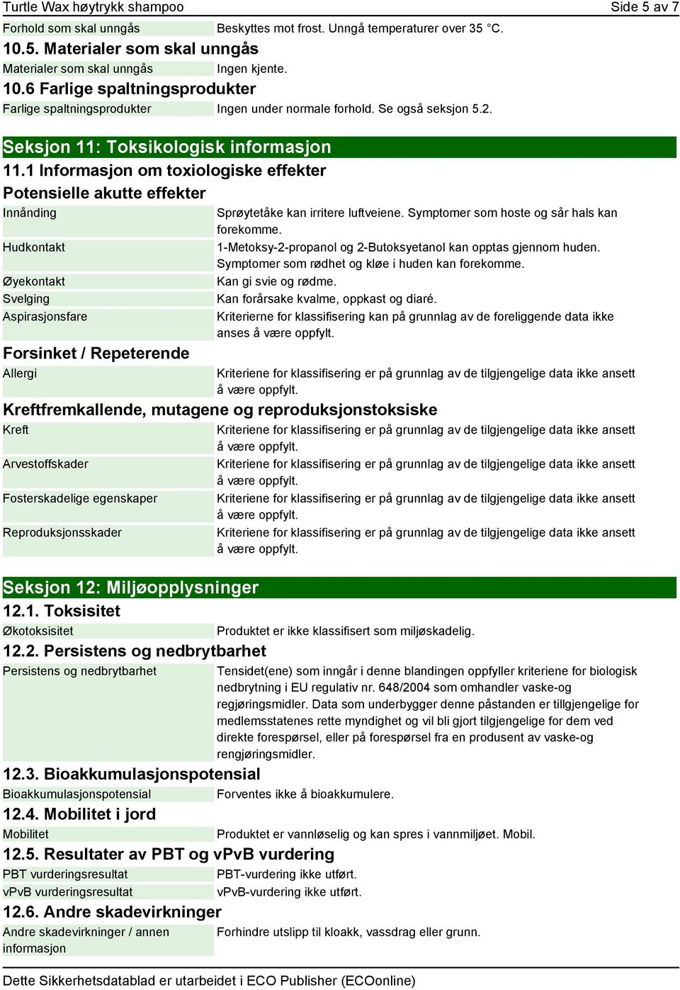 Seksjon 11: Toksikologisk informasjon 11.