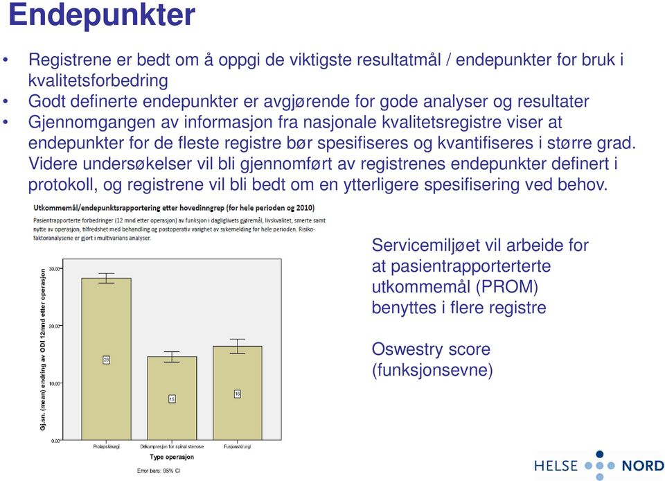 kvantifiseres i større grad.