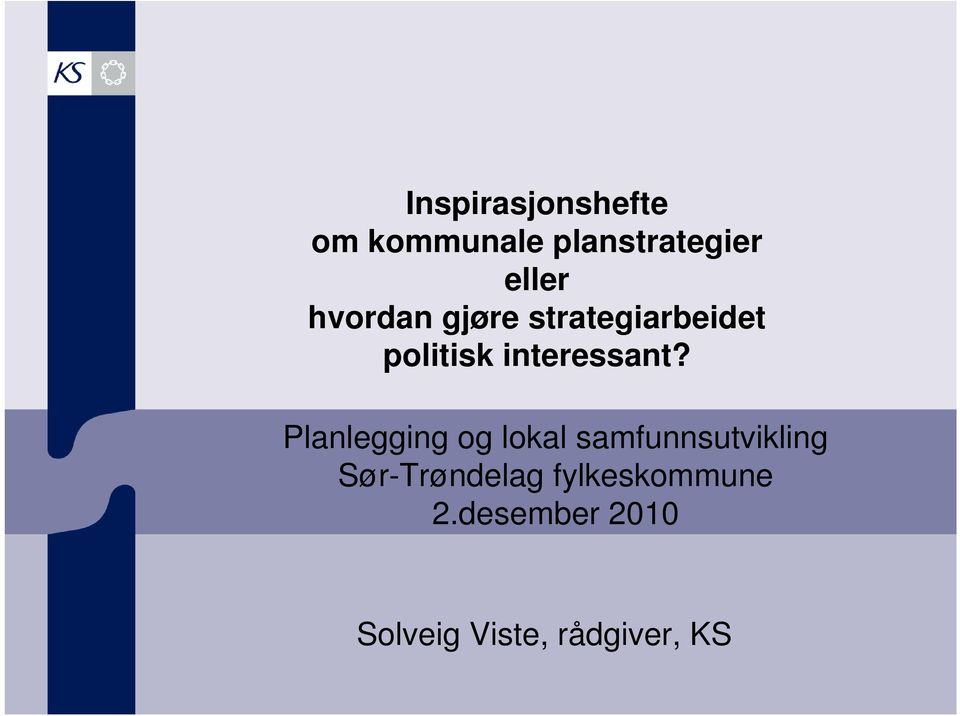 Planlegging og lokal samfunnsutvikling Sør-Trøndelag