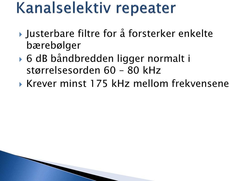 ligger normalt i størrelsesorden 60 80