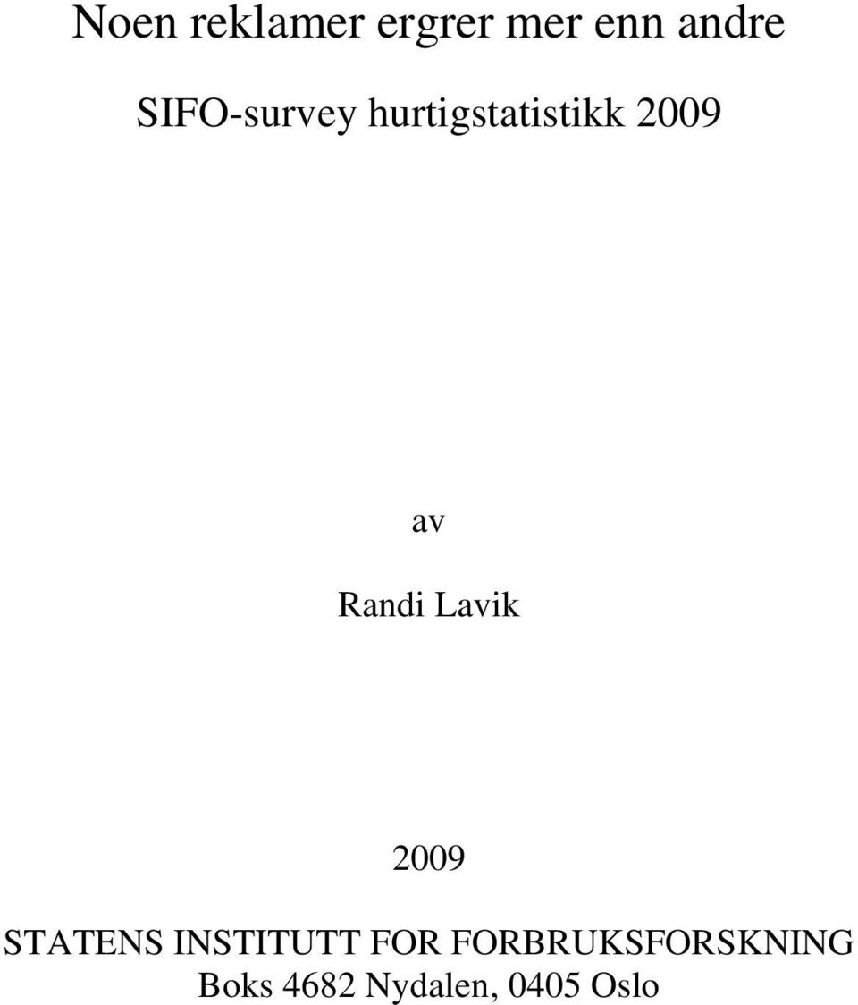 Randi Lavik 2009 STATENS INSTITUTT FOR
