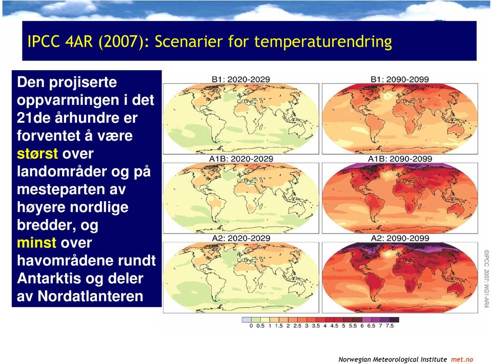 over landområder og på mesteparten av høyere nordlige bredder,