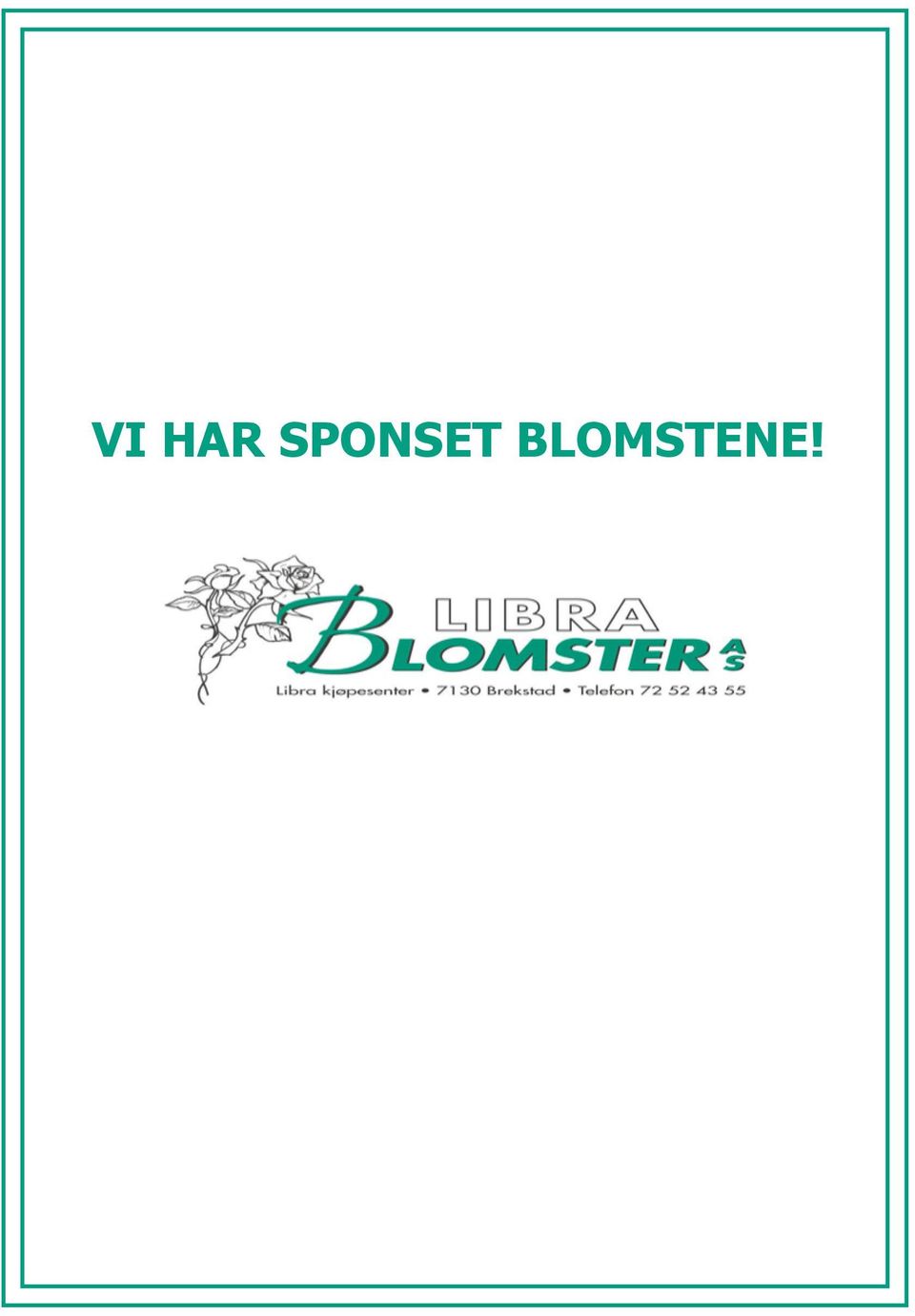 BLOMSTENE!