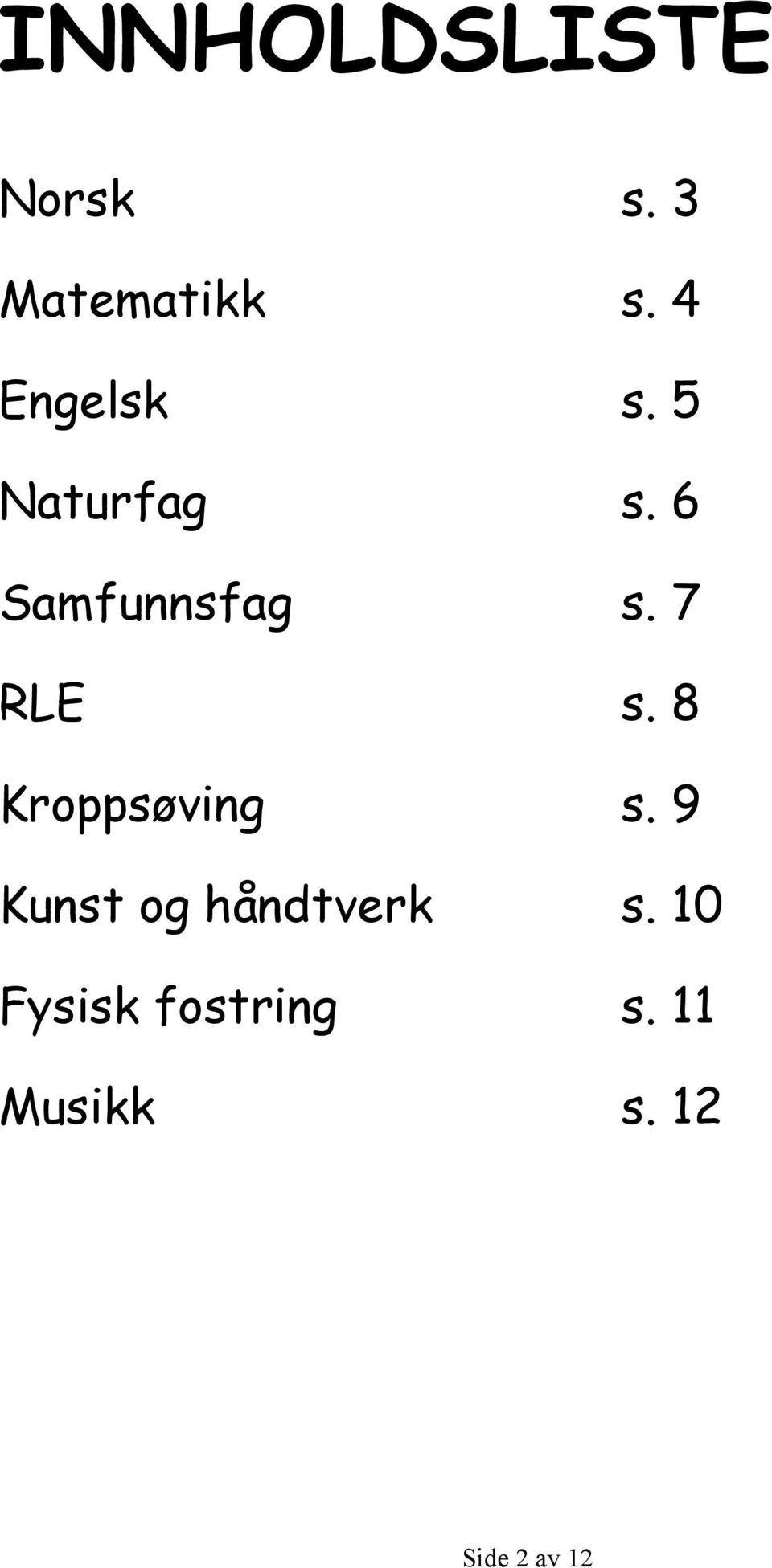 7 RLE s. Kroppsøving s.