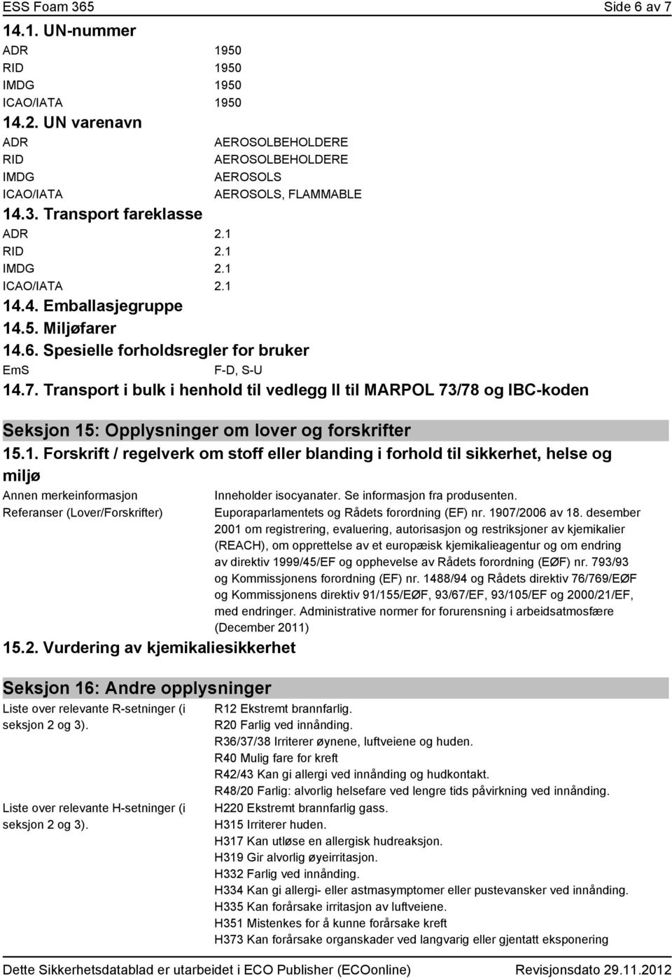 Transport i bulk i henhold til vedlegg II til MARPOL 73/78 og IBC-koden Seksjon 15