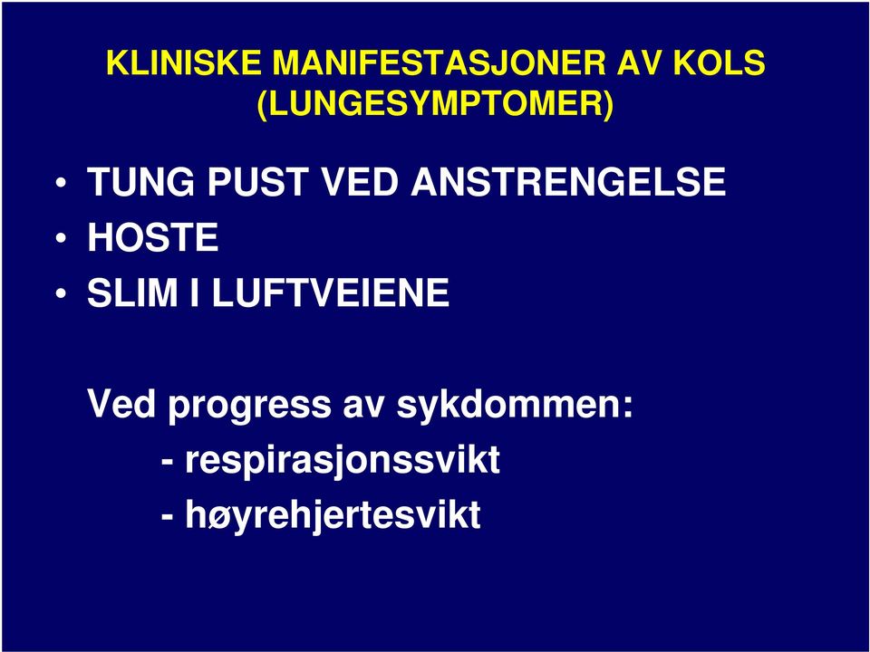 ANSTRENGELSE HOSTE SLIM I LUFTVEIENE Ved