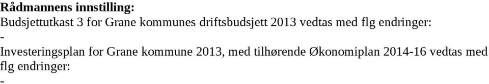 endringer: - Investeringsplan for Grane kommune