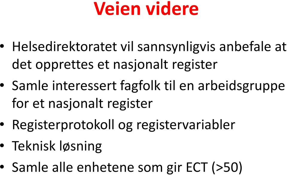 arbeidsgruppe for et nasjonalt register Registerprotokoll og