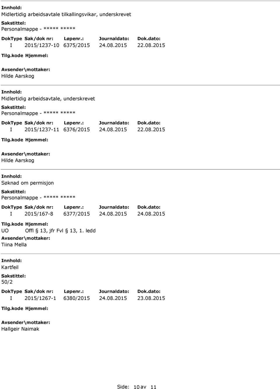 2015 Hilde Aarskog Midlertidig arbeidsavtale, underskrevet 2015/1237-11