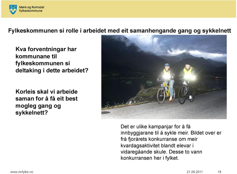 Illustrasjonsfoto: Åndalsnes Avis Det er ulike kampanjar for å få innbyggjarane til å sykle meir.