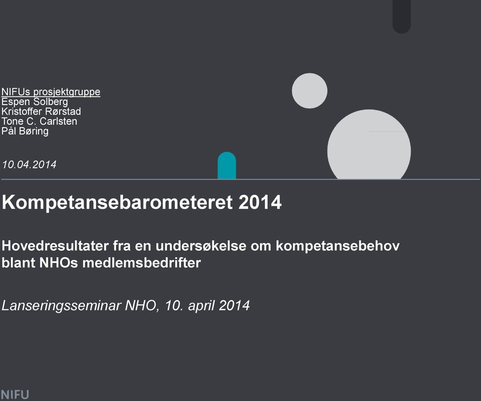 2014 Kompetansebarometeret 2014 Hovedresultater fra en