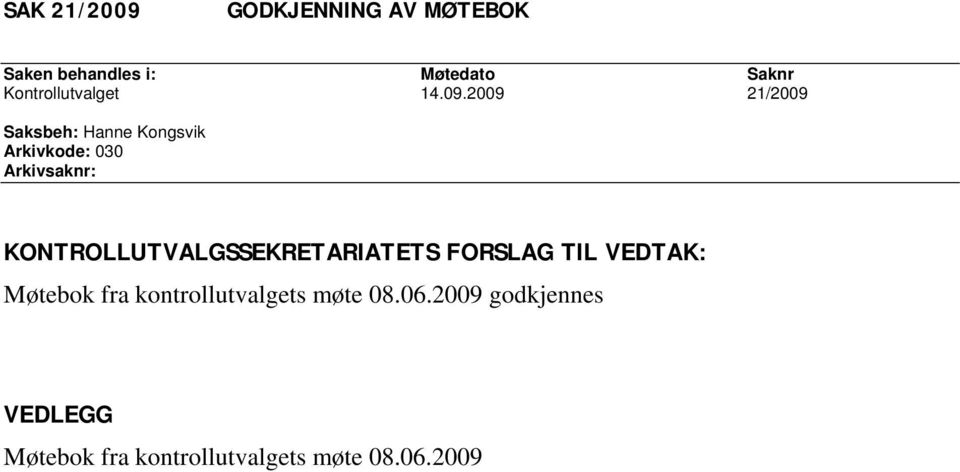 2009 21/2009 Møtebok fra kontrollutvalgets