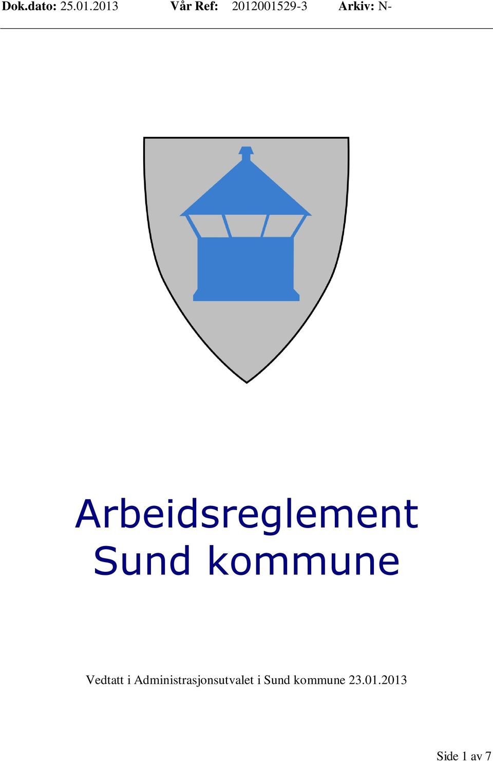 Arbeidsreglement Sund kommune Vedtatt