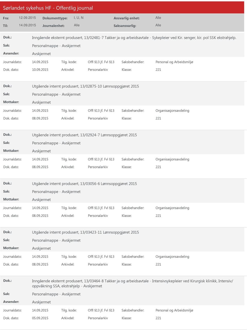 2015 Arkivdel: Personalarkiv tgående internt produsert, 13/02924-7 Lønnsoppgjøret 2015 Personalmappe - Dok. dato: 08.09.