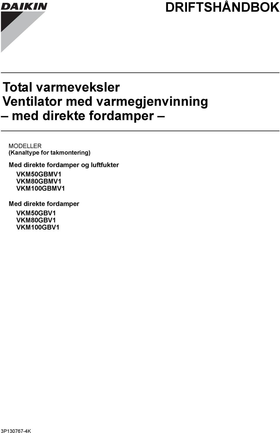 direkte fordamper og luftfukter VKM50GBMV1 VKM80GBMV1