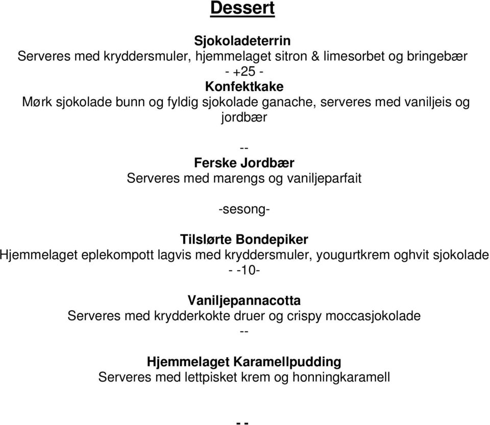 vaniljeparfait -sesong- Tilslørte Bondepiker Hjemmelaget eplekompott lagvis med kryddersmuler, yougurtkrem oghvit sjokolade - -10-