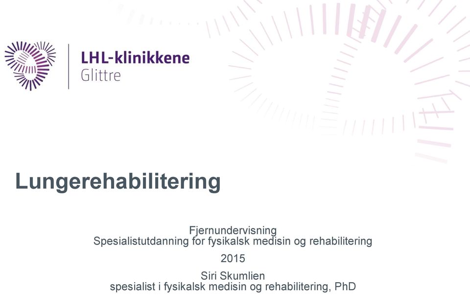 og rehabilitering 2015 Siri Skumlien