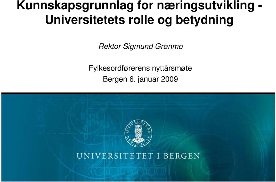 rolle og betydning Rektor Sigmund