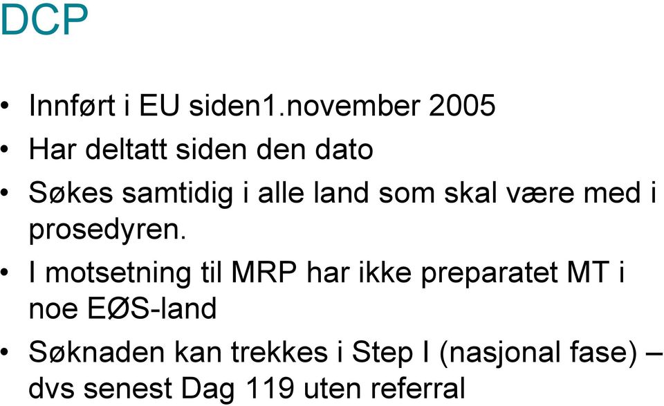 land som skal være med i prosedyren.