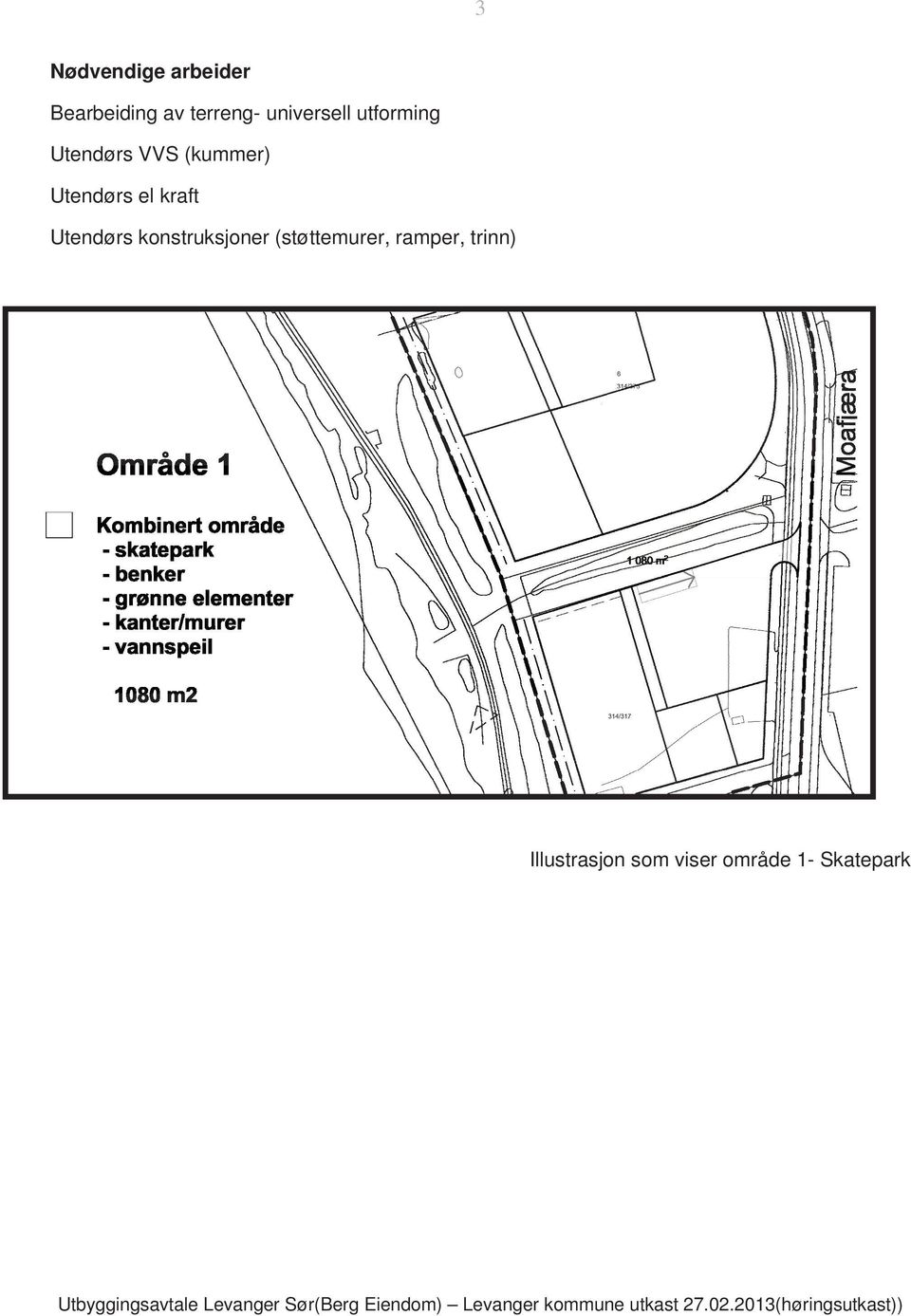 (støttemurer, ramper, trinn) Illustrasjon som viser område 1- Skatepark