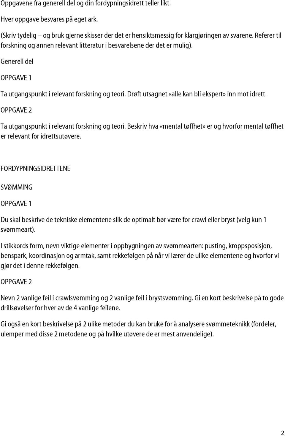 Ta utgangspunkt i relevant forskning og teori. Beskriv hva «mental tøffhet» er og hvorfor mental tøffhet er relevant for idrettsutøvere.