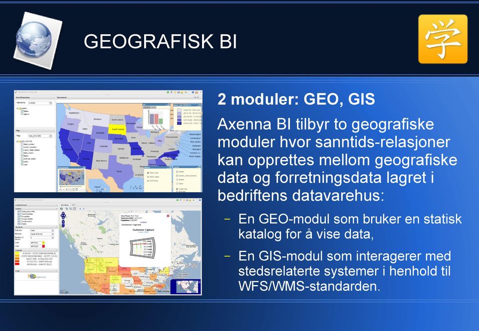 i bedriftens datavarehus: En GEO-modul som bruker en statisk katalog for å vise