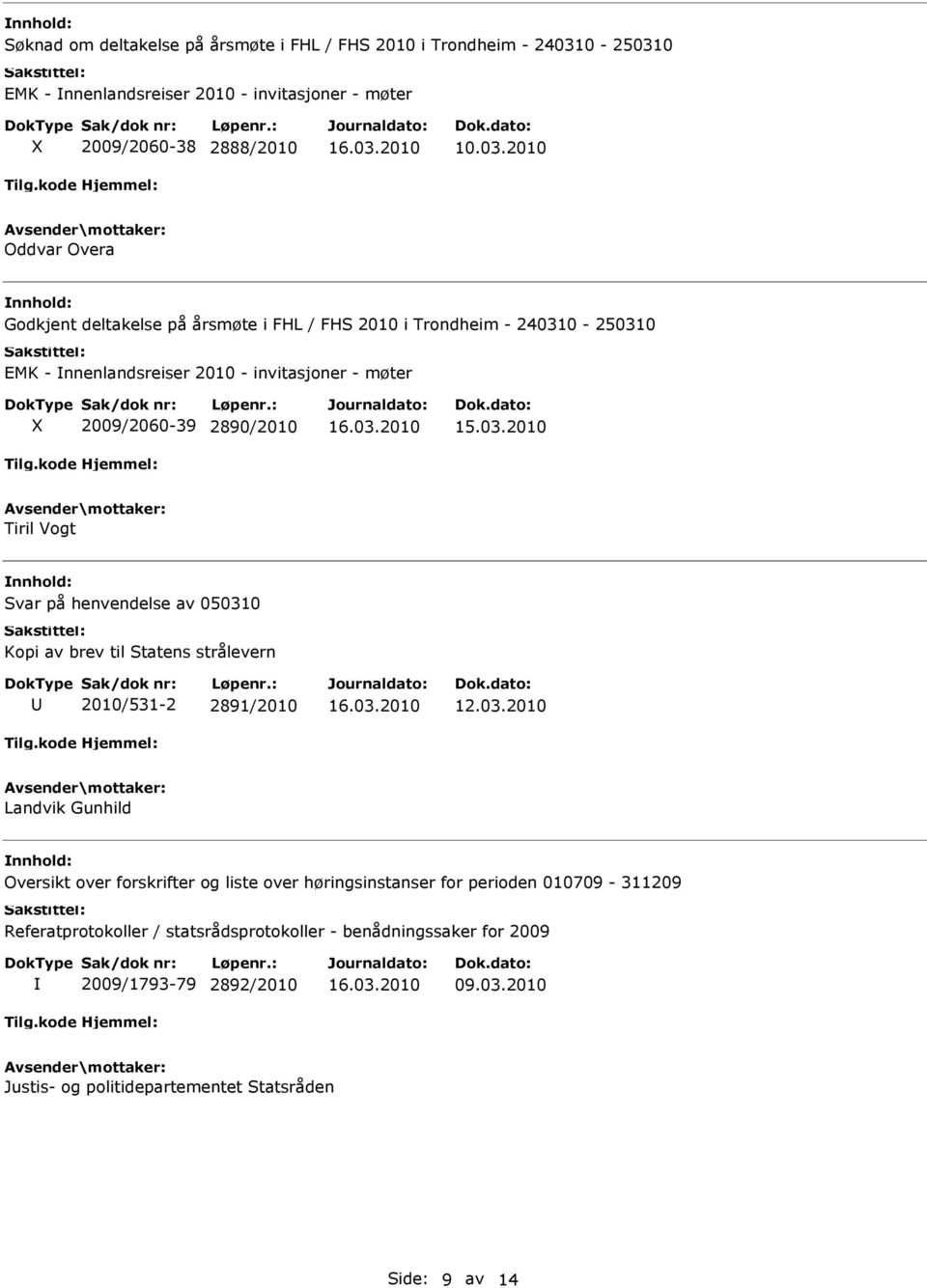 0 EMK - nnenlandsreiser 2010 - invitasjoner - møter 2009/2060-38 2888/2010 10.03.