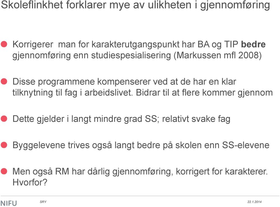 tilknytning til fag i arbeidslivet.