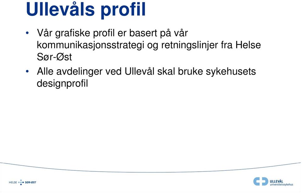 retningslinjer fra Helse Sør-Øst Alle