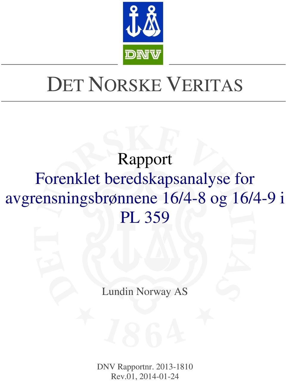 16/4-9 i PL Lundin Norway AS DNV