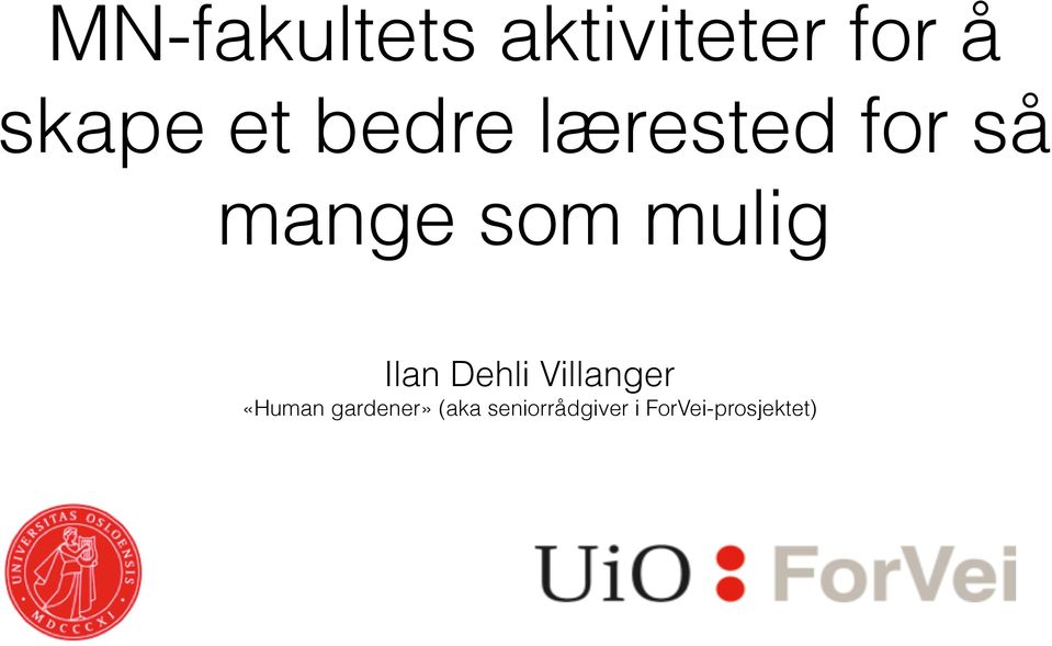 mulig Ilan Dehli Villanger «Human