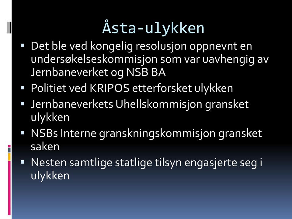 ulykken Jernbaneverkets Uhellskommisjon gransket ulykken NSBs Interne