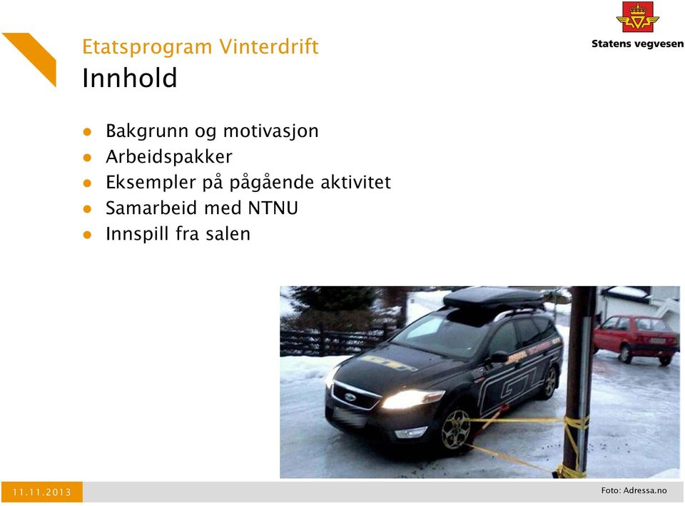 pågående aktivitet Samarbeid med