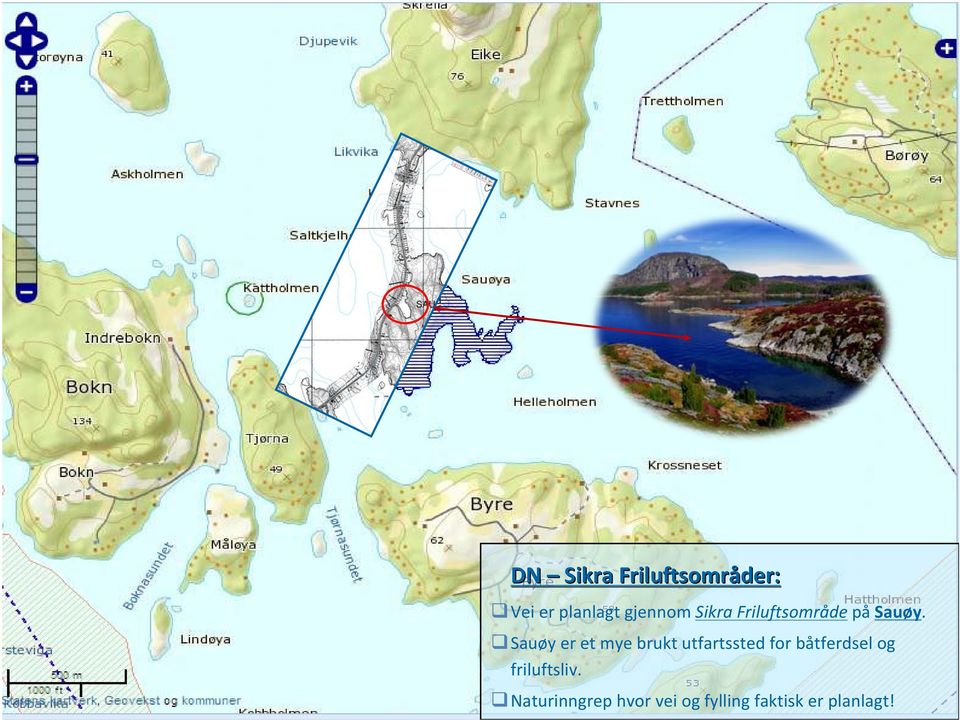 Sauøy er et mye brukt utfartssted for båtferdsel