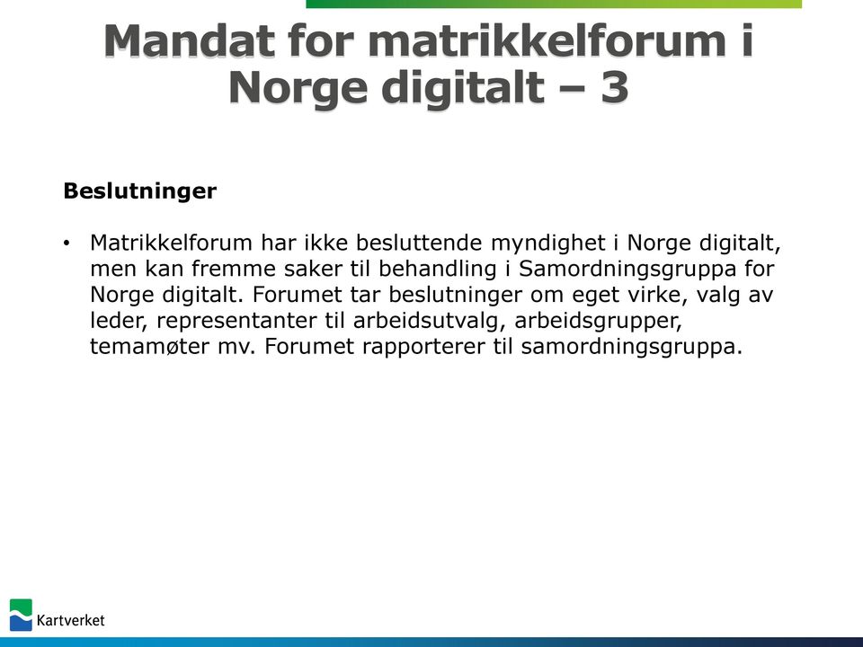 Samordningsgruppa for Norge digitalt.