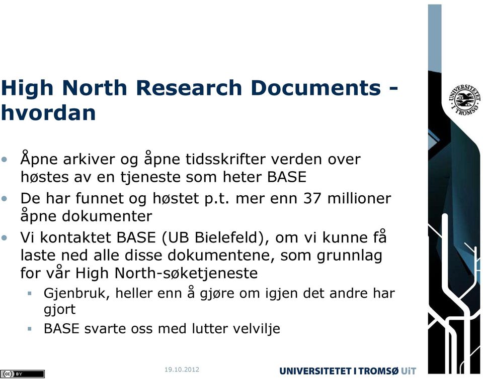 BASE (UB Bielefeld), om vi kunne få laste ned alle disse dokumentene, som grunnlag for vår High