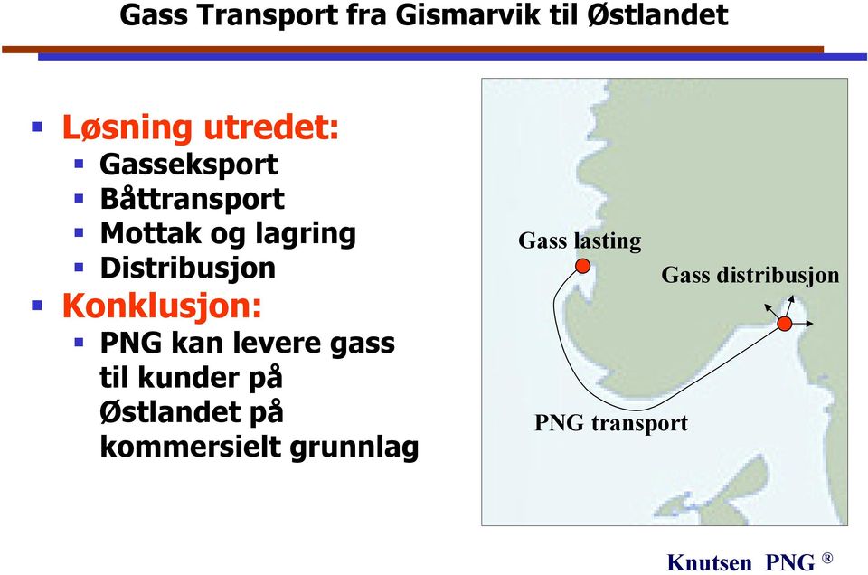 Konklusjon: PNG kan levere gass til kunder på Østlandet på