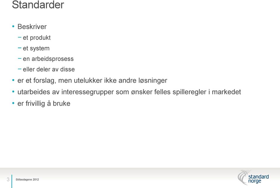 utelukker ikke andre løsninger utarbeides av