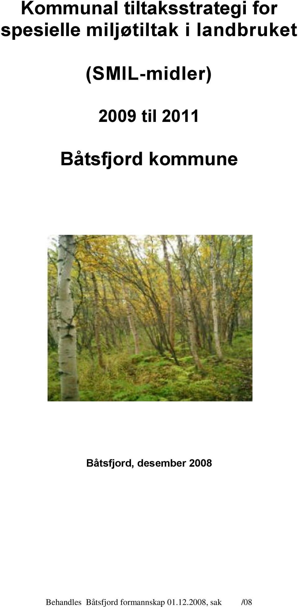 til 2011 Båtsfjord kommune Båtsfjord, desember