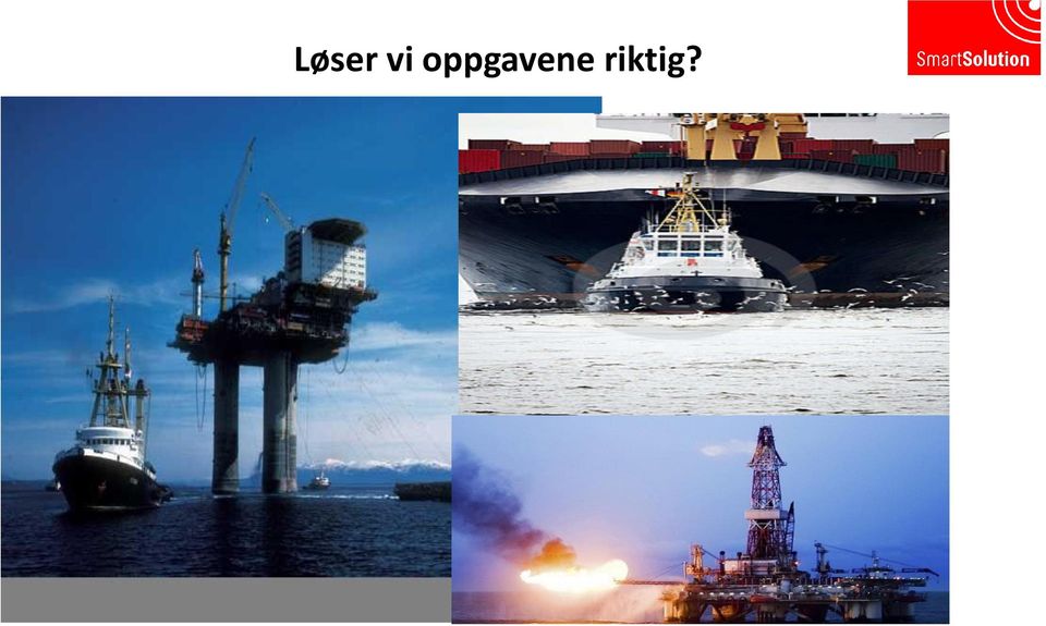 riktig?