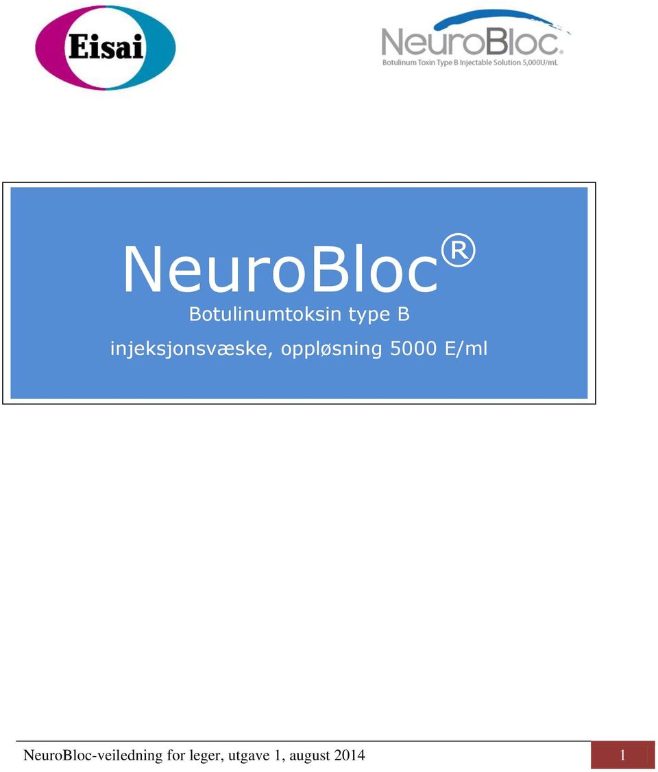 5000 E/ml NeuroBloc-veiledning