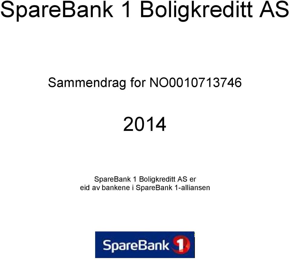 er eid av bankene i SpareBank