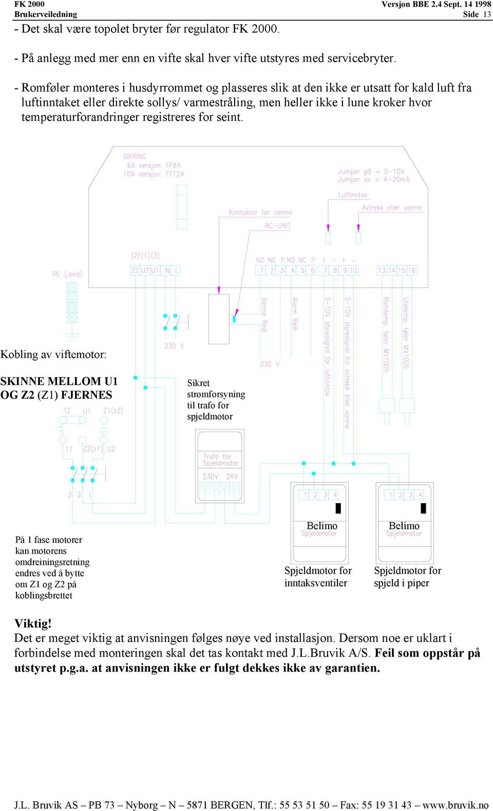 temperaturforandringer registreres for seint.